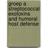 Groep a streptococcal exotoxins and humoral host defense door E.M. Mascini