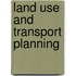 Land use and transport planning