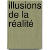 Illusions de la réalité by Weisberg