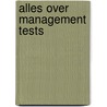 Alles over management tests door J.J.R. van Minden