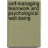 Self-managing teamwork and psychological well-being
