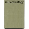Musicstrategy door Marjet Rutten