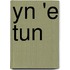 Yn 'e tun