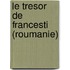 Le Tresor de Francesti (Roumanie)