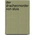 Der Drachenmorder von Sluis