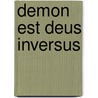 Demon est Deus inversus door I. Custers-van Bergen