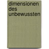 Dimensionen des Unbewussten by L. Greene