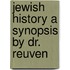 Jewish history a synopsis by dr. Reuven