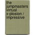 The Jumpmasters Virtual X-Plosion / Impressive