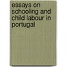 Essays on Schooling and Child Labour in Portugal door Pedro Goulart