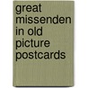 Great Missenden in old picture postcards door Valerie Eaton Griffith