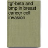 Tgf-beta And Bmp In Breast Cancer Cell Invasion door Hildegonda Naber