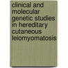 Clinical and molecular genetic studies in hereditary cutaneous leiomyomatosis by S. Badeloe