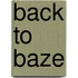 Back To Baze