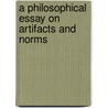 A philosophical essay on artifacts and norms door K. Vaesen