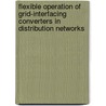 Flexible operation of grid-interfacing converters in distribution networks door F. Wang