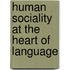 Human sociality at the heart of language