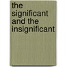 The significant and the insignificant door J.E. van der Veen
