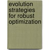 Evolution strategies for robust optimization by J.W. Kruisselbrink