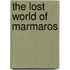 The Lost World of Marmaros
