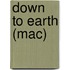 Down to earth (mac)