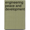 Engineering Peace and Development door Thomas Vervisch
