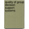 Quality of Group Decision Support Systems door M.S. Howard