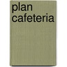 Plan Cafeteria door T. Demeester
