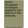 Pahern Recognition Techniques Applied To Nmr Spectra In Life Sciences by J. Vogels