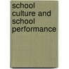 School culture and school performance door R. Maslowski
