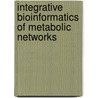 Integrative bioinformatics of metabolic networks by R.A. Notebaart