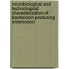 Microbiological and technological characterization of bacteriocin-producing enterococci door M.R. Foulquie Moreno