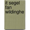 It Segel fan Wildinghe door O. Gielstra