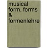Musical Form, Forms & Formenlehre door William E. Caplin