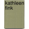 Kathleen Fink door K. Fink