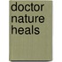 Doctor Nature Heals