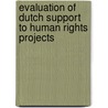 Evaluation of Dutch support to human rights projects by Marijke Stegeman