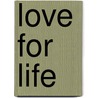Love for life door W. Wixley