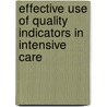 Effective use of quality indicators in intensive care door Maartje de Vos