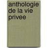 Anthologie de la vie privee door Serge Gutwirth