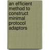An efficient method to construct minimal protocol adaptors by R. Seguel