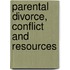 Parental divorce, conflict and resources