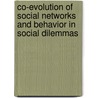 Co-evolution of Social Networks and Behavior in Social Dilemmas by R. Corten