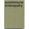 Autoimmune enteropathy door N.D. Moes