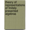 Theory of representations of finitely presented algebras door Y. Samoilenko