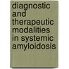 Diagnostic and therapeutic modalities in systemic amyloidosis door I.I. van Garmeren