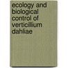 Ecology and biological control of verticillium Dahliae door L. Soesanto
