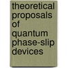 Theoretical proposals of quantum phase-slip devices by A.M. Hriscu