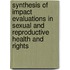Synthesis of impact evaluations in sexual and reproductive health and rights