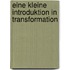Eine kleine Introduktion in Transformation